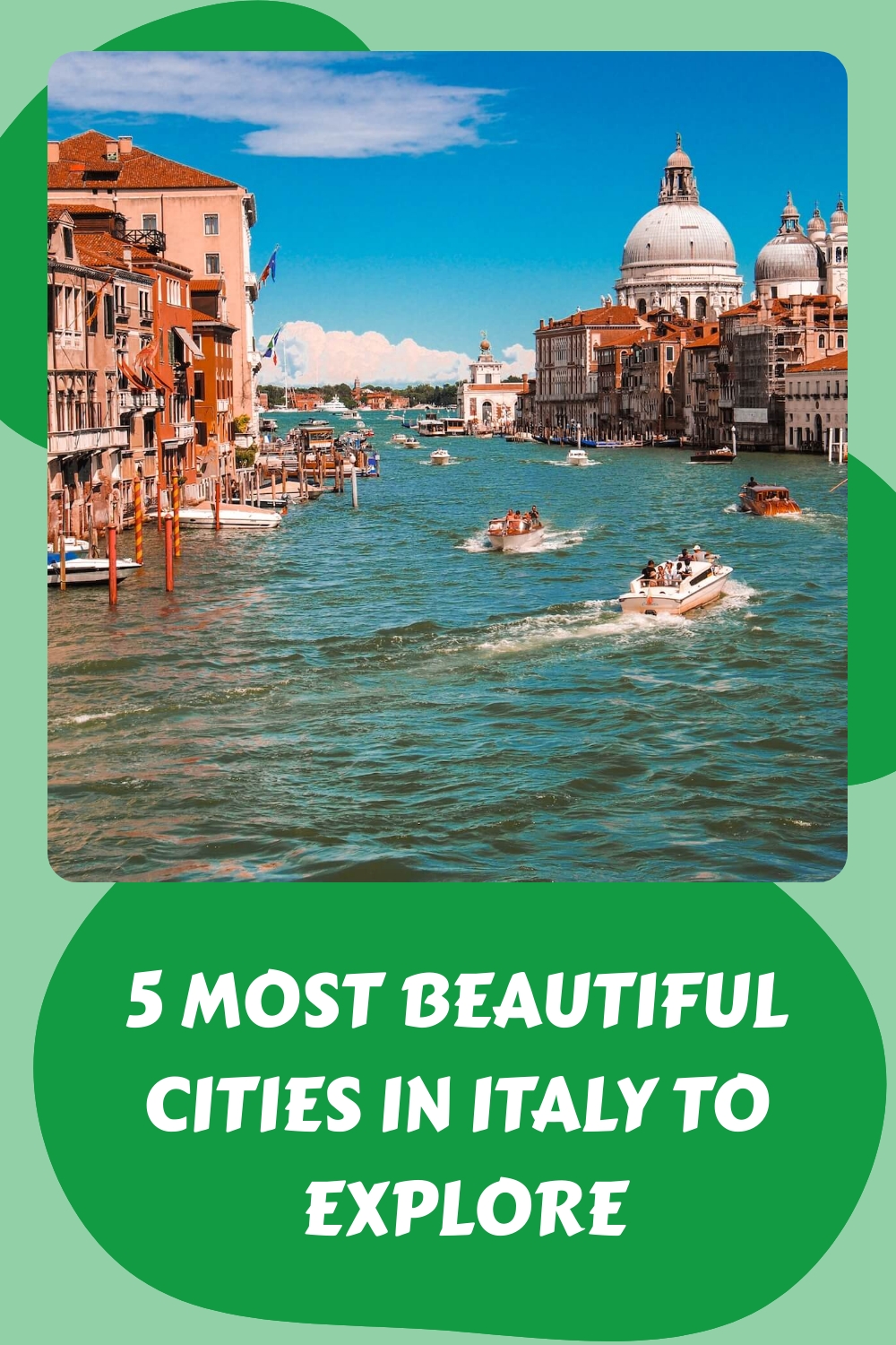 5 most Beautiful Cities in Italy to Explore generated pin 3437