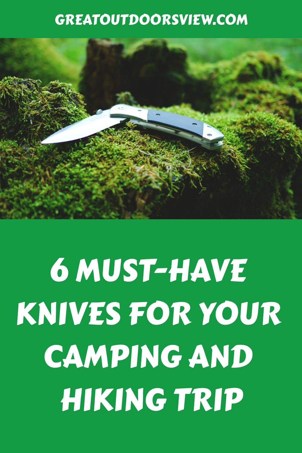 6 Must Have Knives for Your Camping and Hiking Trip generated pin 3838