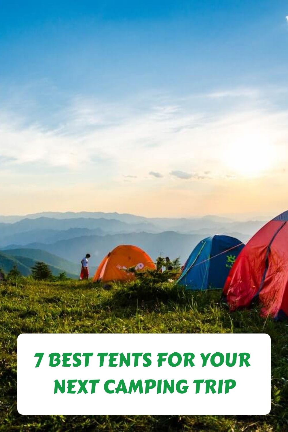 7 Best Tents for Your Next Camping Trip generated pin 3553