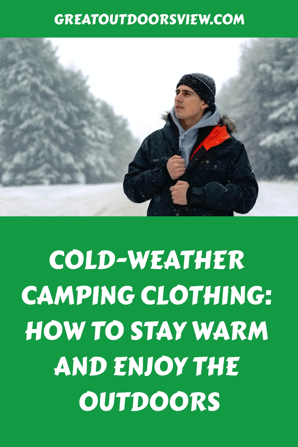 Cold Weather Camping Clothing How to Stay Warm and Enjoy the Outdoors generated pin 3637